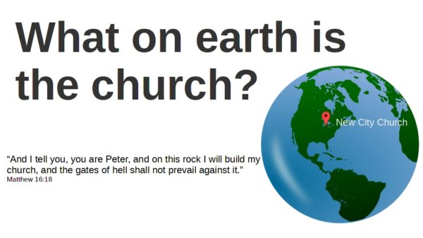 What On Earth Is The Church?